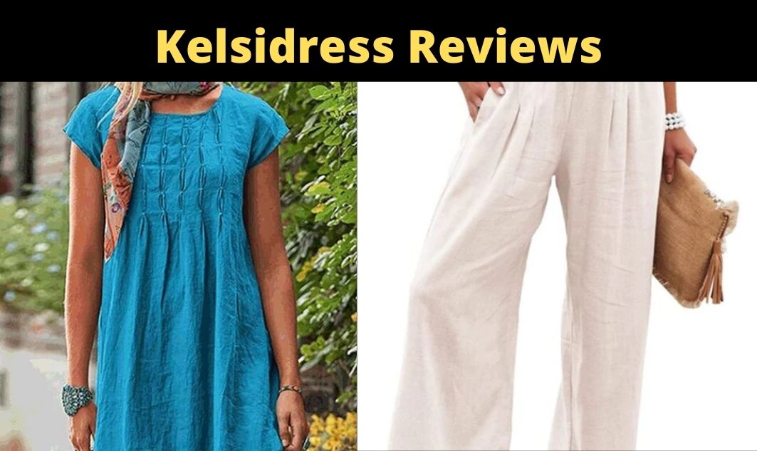 Kelsidress Reviews