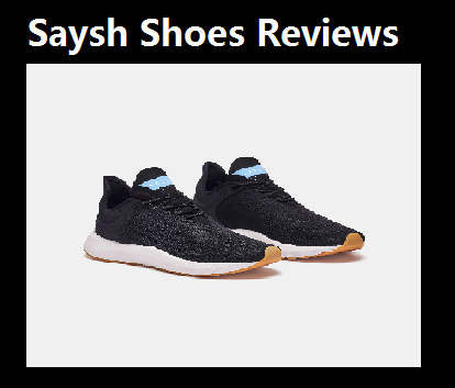 Saysh Shoes Reviews