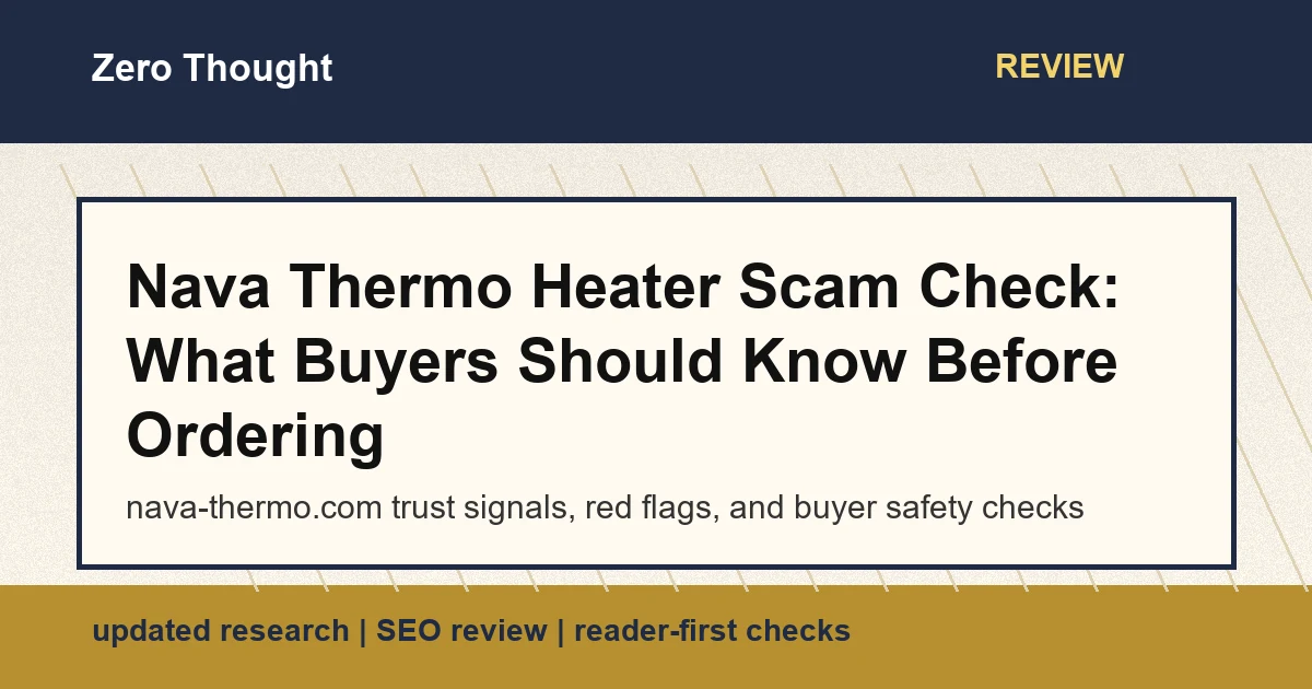 Featured image for Nava Thermo Heater review covering nava-thermo.com scam or legit checks and buyer safety signals