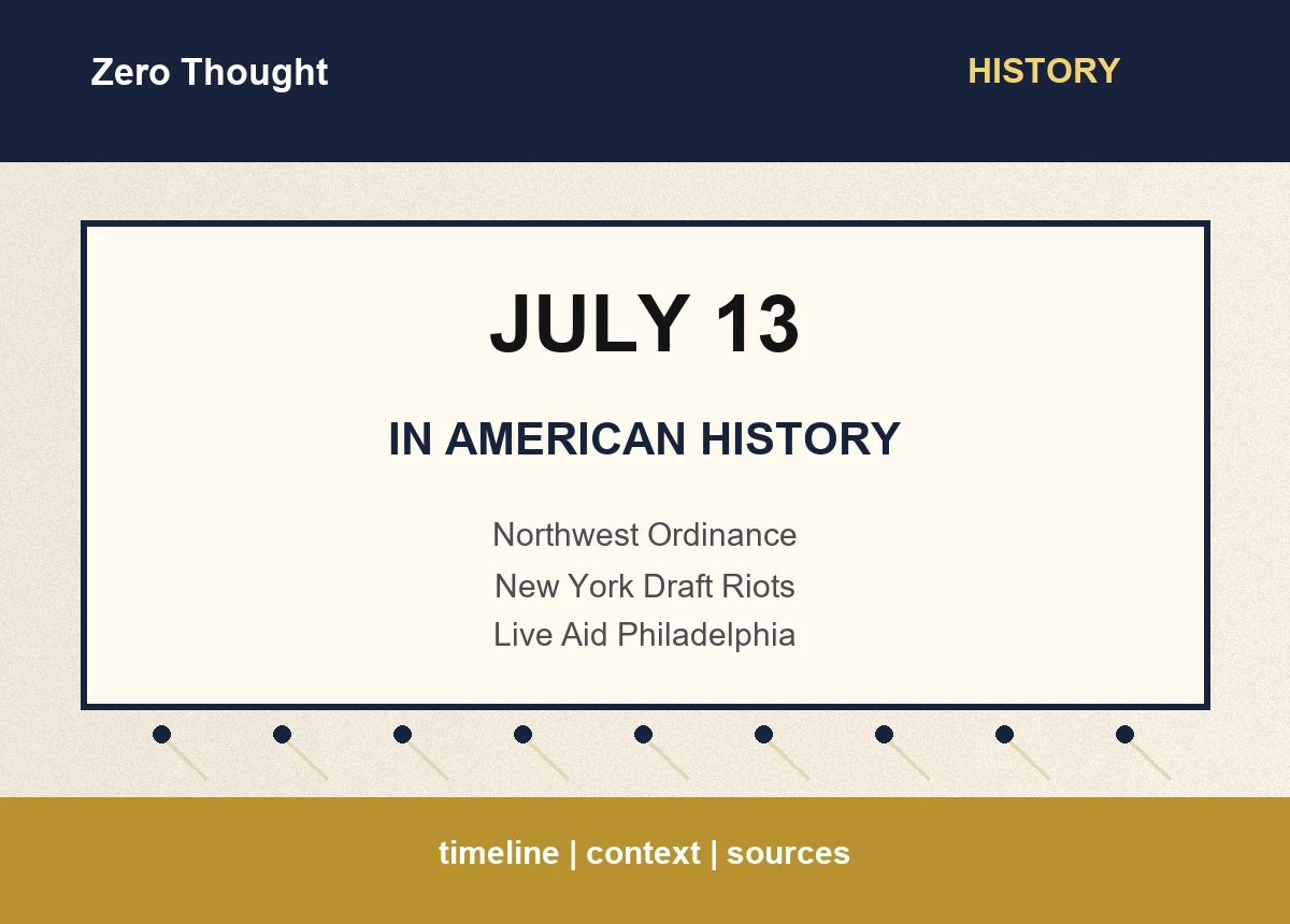 Featured image for July 13 in American history with timeline highlights: Northwest Ordinance, New York Draft Riots, Live Aid Philadelphia