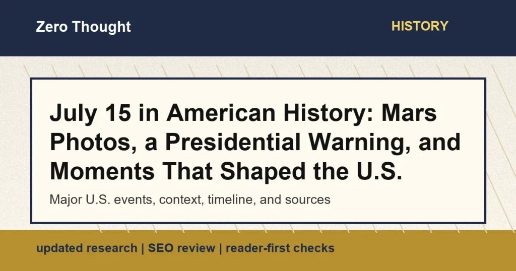 Featured image for July 15 in American history covering Mariner 4, Jimmy Carter, and major U.S. events