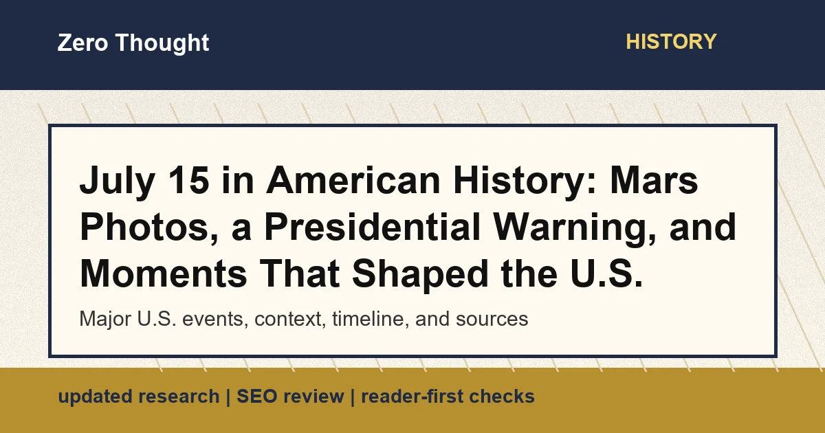 Featured image for July 15 in American history covering Mariner 4, Jimmy Carter, and major U.S. events