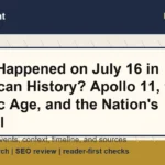 Featured image for July 16 in American history showing Apollo 11, the Trinity test, and the founding of Washington DC