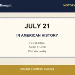 Featured image for July 21 in American history with highlights: First Bull Run | Apollo 11 orbit | Civil War reality