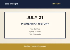Featured image for July 21 in American history with highlights: First Bull Run | Apollo 11 orbit | Civil War reality