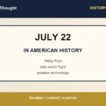 Featured image for July 22 in American history with highlights: Wiley Post | solo world flight | aviation technology