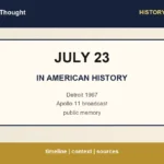 Featured image for July 23 in American history with highlights: Detroit 1967 | Apollo 11 broadcast | public memory